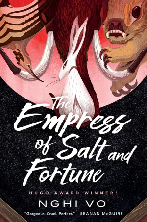 The Empress of Salt and Fortune (The Singing Hills Cycle Series #1)