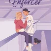 The Enforcer (Lakeside University Hockey Series#1)