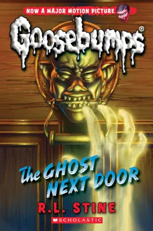 The Ghost Next Door (Goosebumps Series #10)