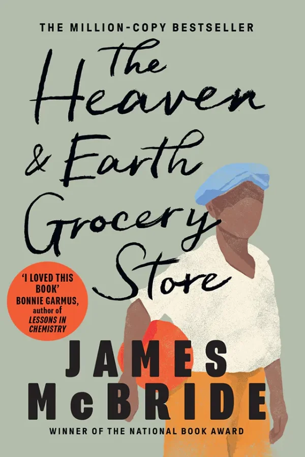 The Heaven & Earth Grocery Store: A Novel