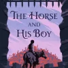 The Horse and His Boy (The Chronicles of Narnia Series #5)