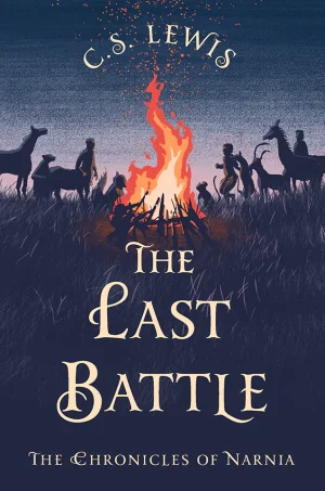The Last Battle (The Chronicles of Narnia Series #7)