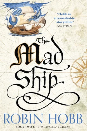 The Mad Ship (The Liveship Traders Series #2)