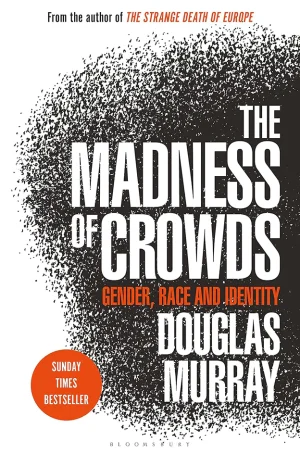 The Madness of Crowds: Gender, Race and Identity