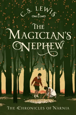 The Magician’s Nephew (The Chronicles of Narnia Series #6)