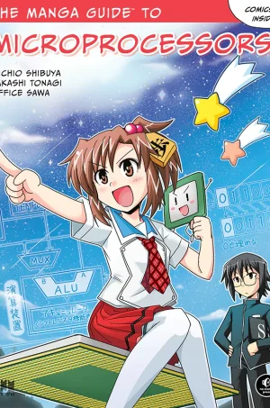 The Manga Guide to Microprocessors (B5) (Manga Guides Series)