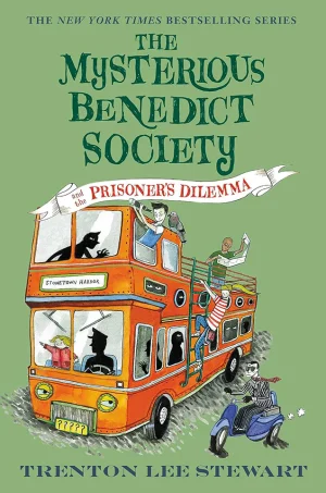 The Mysterious Benedict Society and the Prisoner's Dilemma (The Mysterious Benedict Society Series #3)