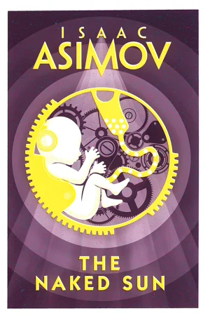 The Naked Sun (Robot Series #2)