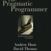 The Pragmatic Programmer: From Journeyman to Master (B5)