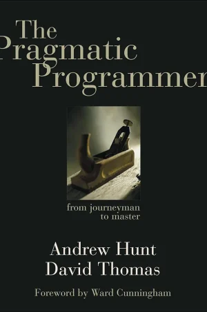 The Pragmatic Programmer: From Journeyman to Master (B5)
