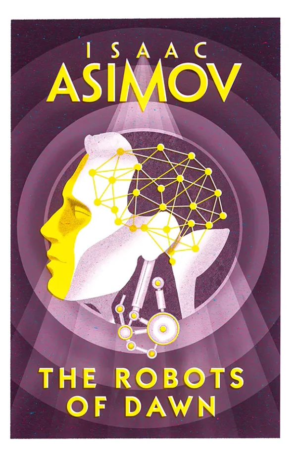 The Robots of Dawn (Robot Series #3)