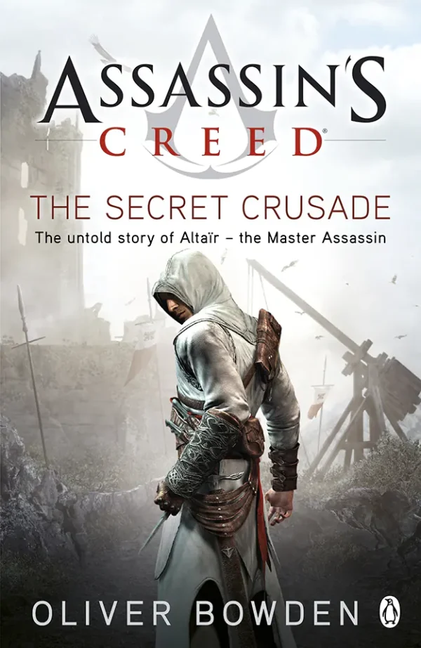 The Secret Crusade (Assassin's Creed Series #3)