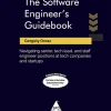 The Software Engineer's Guidebook: Navigating senior, tech lead, and staff engineer positions at tech companies and startups (B5)