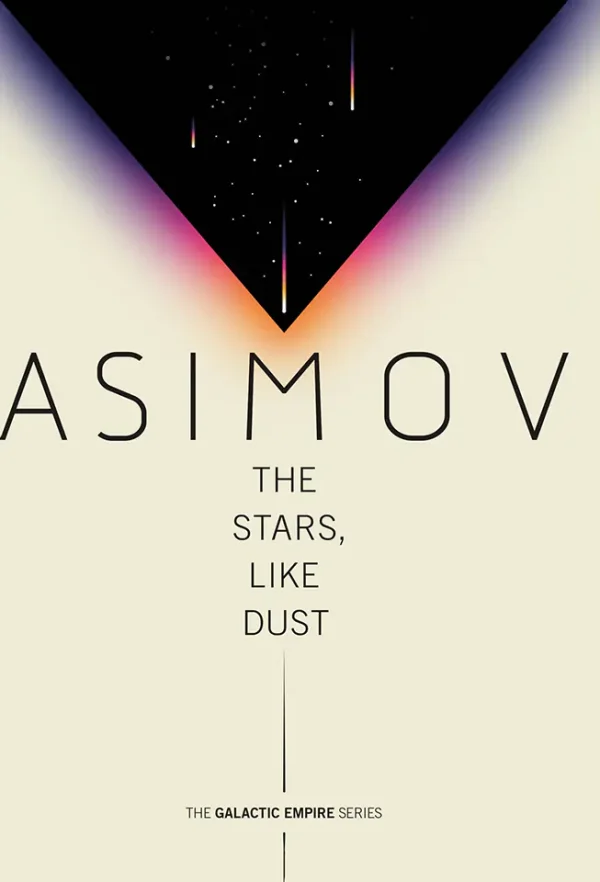 The Stars, Like Dust (Galactic Empire Series #1)