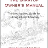 The Startup Owner's Manual: The Step-By-Step Guide for Building a Great Company (1st Edition) (color)