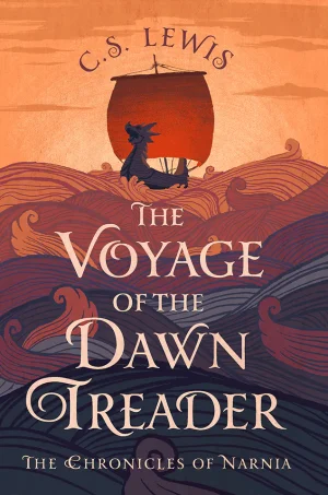 The Voyage of the Dawn Treader (The Chronicles of Narnia Series #3)