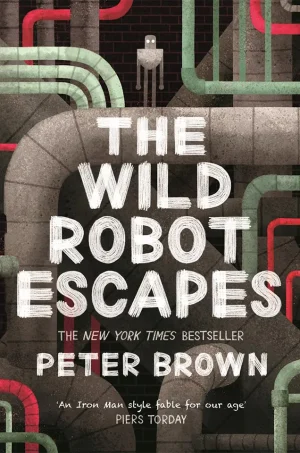 The Wild Robot Escapes (The Wild Robot Series #2)