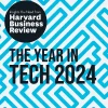 The Year in Tech 2024: The Insights You Need From Harvard Business Review
