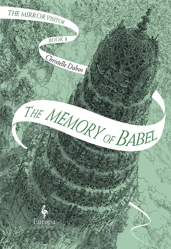The Memory of Babel (The Mirror Visitor Quartet Series #3)