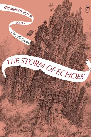 The Storm of Echoes  (The Mirror Visitor Quartet Series #4)