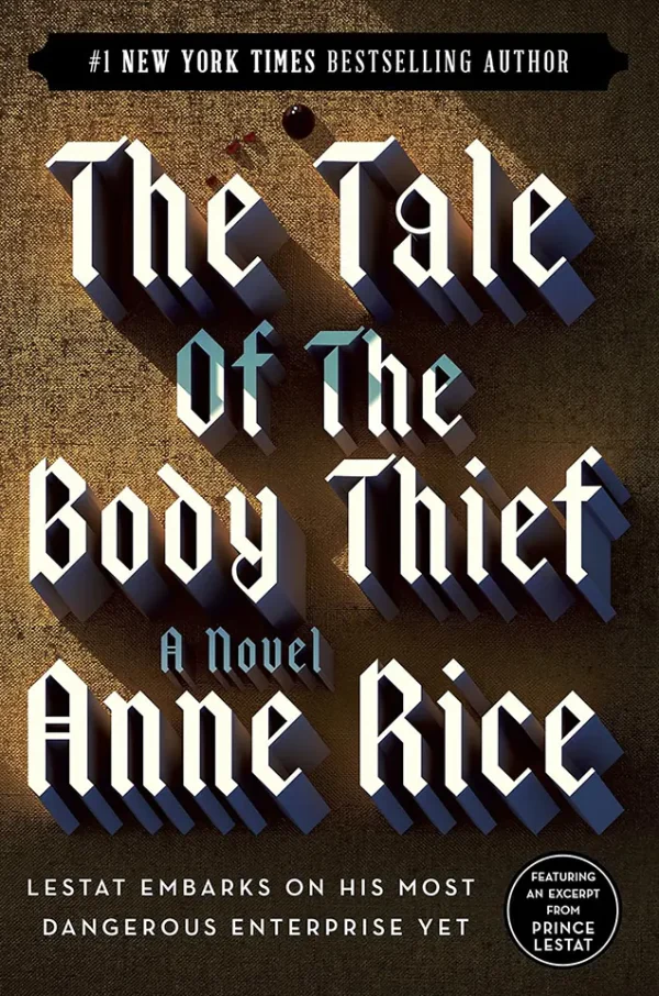 The Tale of the Body Thief (The Vampire Chronicles Series #4)