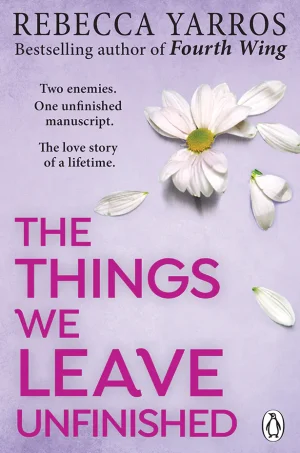 The Things We Leave Unfinished