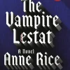 The Vampire Lestat (The Vampire Chronicles Series #2)