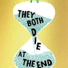 They Both Die at the End