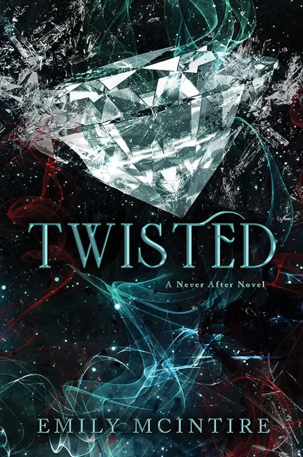 Twisted (Never After Series #4)