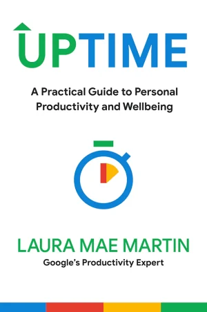 Uptime: A Practical Guide to Personal Productivity and Wellbeing