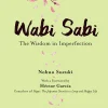 Wabi Sabi: The Wisdom in Imperfection (Color)