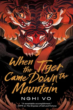 When the Tiger Came Down the Mountain (The Singing Hills Cycle Series #2)