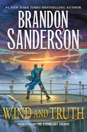 Wind and Truth (The Stormlight Archive (B5)  #5)