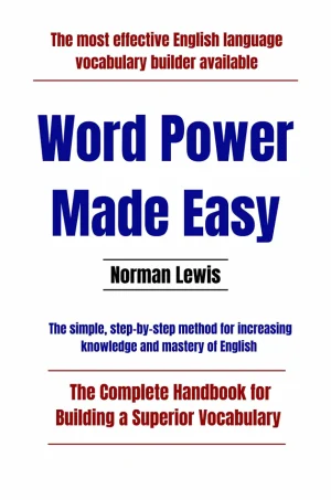 Word Power Made Easy: The Complete Handbook for Building a Superior Vocabulary
