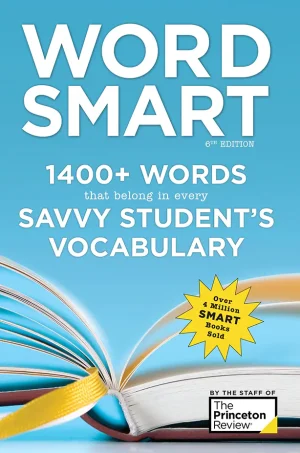 Word Smart, 6th Edition: 1400+ Words That Belong in Every Savvy Student's Vocabulary