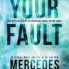 Your Fault (Culpables Series #2)