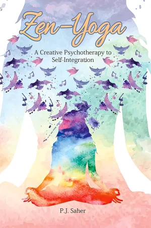 Zen - Yoga: A Creative Psychotheraphy to Self-Integration
